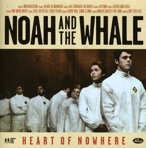 Noah &amp; The Whale: Heart Of Nowhere, CD