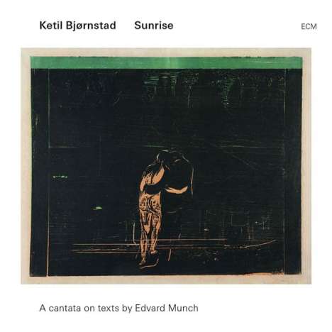 Ketil Björnstad (geb. 1952): Sunrise - A Cantata On Texts By Edvard Munch, CD
