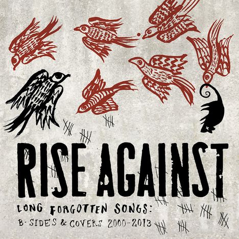 Rise Against: Long Forgotten Songs: B-Sides &amp; Covers 2000 - 2013 (Explicit), CD