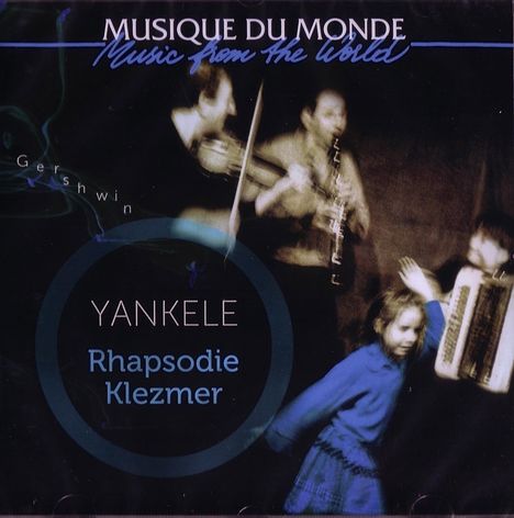 Yankele: Rhapsodie Klezmer, CD