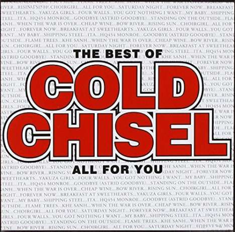 Cold Chisel: The Best Of Cold Chisel: All For You, CD