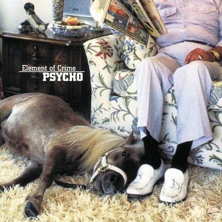 Element Of Crime: Psycho (180g), LP