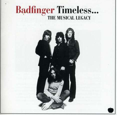 Badfinger: Timeless....: The Musical Legacy, CD
