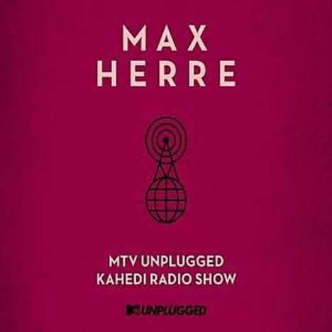 Max Herre: MTV Unplugged Kahedi Radio Show (Nachfolgeversion) (Jewelcase), 2 CDs