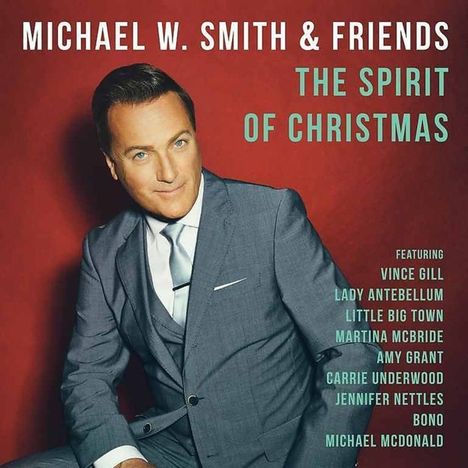 Michael W. Smith (geb. 1957): The Spirit Of Christmas, CD