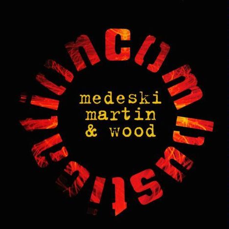 Medeski, Martin & Wood: Combustication (remastered) (180g) (Limited Edition), 2 LPs