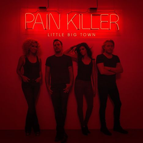 Little Big Town: Painkiller, CD
