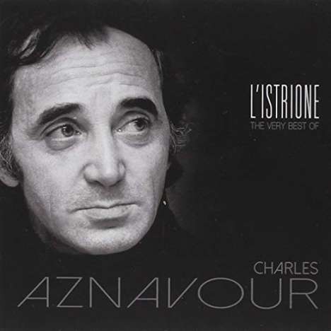 Charles Aznavour (1924-2018): L'Istrione: The Very Best Of Charles Aznavour, CD