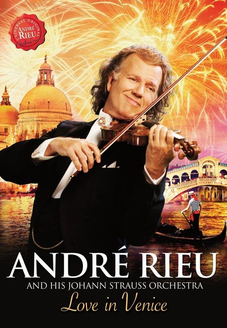 André Rieu (geb. 1949): Love In Venice (10th Anniversary Concert), DVD