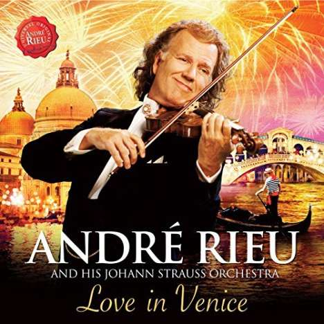 André Rieu (geb. 1949): Love In Venice, 1 CD und 1 DVD