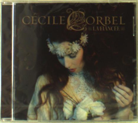 Cecile Corbel: La Fiancée, CD