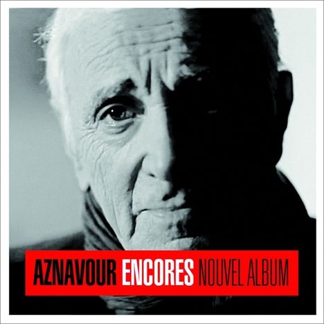 Charles Aznavour (1924-2018): Encores, CD