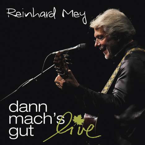 Reinhard Mey (geb. 1942): Dann mach’s gut: Live, 2 CDs