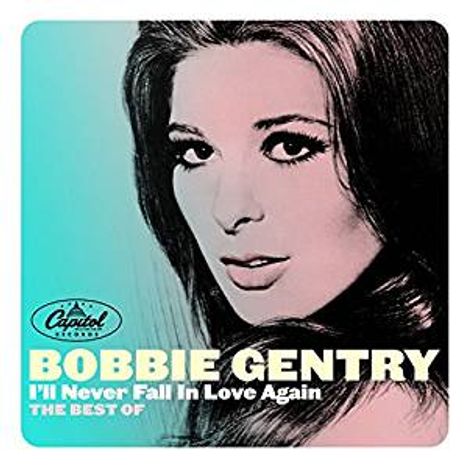 Bobbie Gentry: I'll Never Fall In Love Again, CD