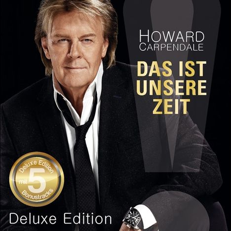 Howard Carpendale: Das ist unsere Zeit (Deluxe Edition), CD