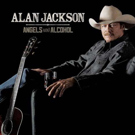 Alan Jackson: Angels And Alcohol, CD