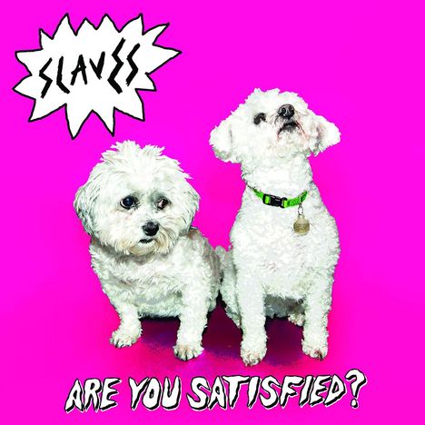 Slaves: Are You Satisfied?, LP