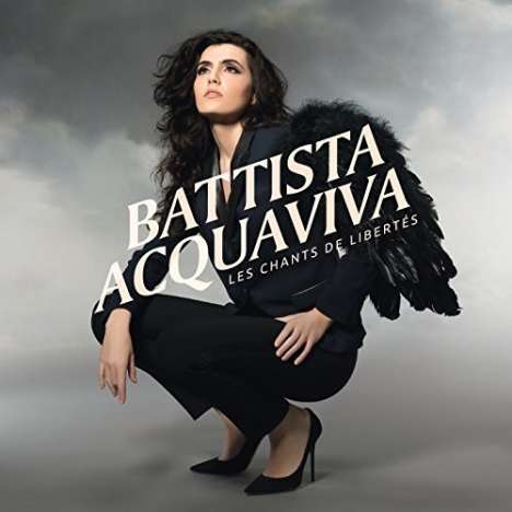 Battista Acquaviva: Les Chants De Libertés (Jewelcase), CD