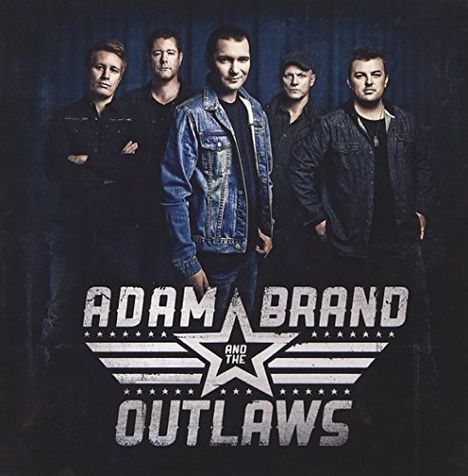 Adam Brand: Adam Brand And The Outlaws, CD