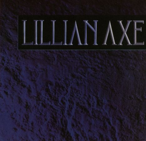 Lillian Axe: Lillian Axe (Collector's-Edition) (Remastered &amp; Reloaded), CD
