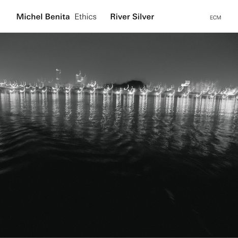 Michel Benita (geb. 1954): River Silver, CD