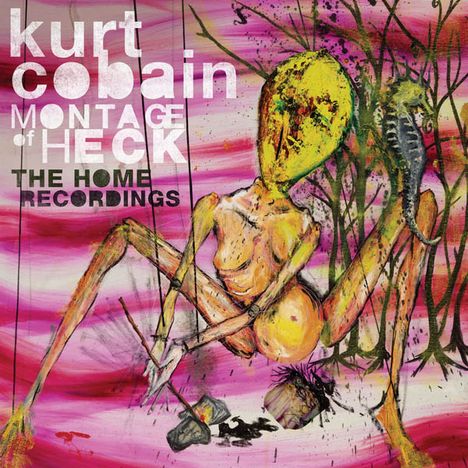 Kurt Cobain: Montage Of Heck - The Home Recordings, CD