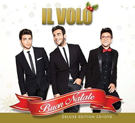 Il Volo: Buon Natale (Italienische Version) (Deluxe-Edition), 1 CD und 1 DVD