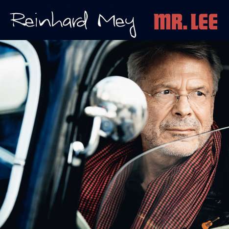 Reinhard Mey (geb. 1942): Mr. Lee, CD