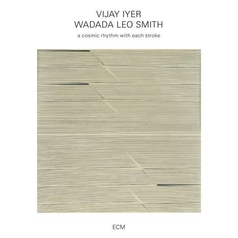 Vijay Iyer &amp; Wadada Leo Smith: A Cosmic Rhythm With Each Stroke, CD