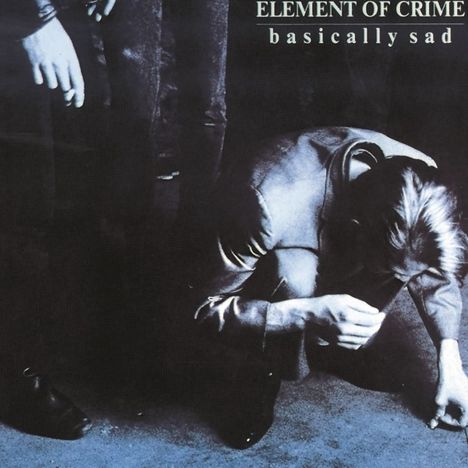 Element Of Crime: Basically Sad (180g), LP
