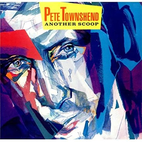 Pete Townshend: Another Scoop (remastered) (180g) (Limited Edition) (Colored Vinyl), 2 LPs