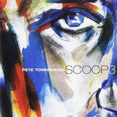 Pete Townshend: Scoop 3 (remastered) (180g) (Limited-Edition) (Colored Vinyl), 3 LPs