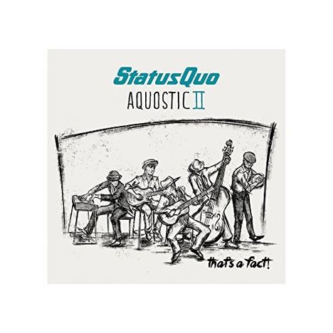 Status Quo: Aquostic II: That's A Fact!, CD