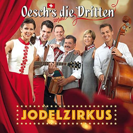 Oeschs Die Dritten: Jodelzirkus, CD