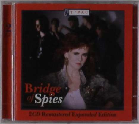 T'Pau: Bridge Of Spies (Remastered &amp; Expanded), 2 CDs