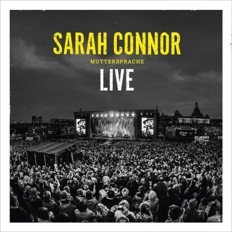 Sarah Connor: Muttersprache - Live, 2 CDs