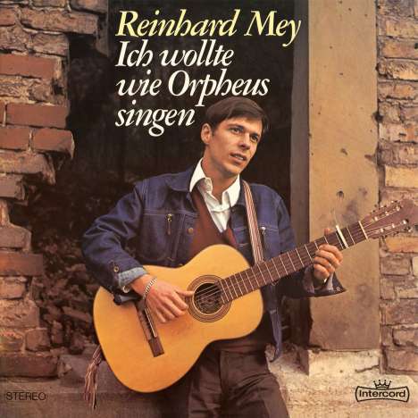Reinhard Mey (geb. 1942): Ich wollte wie Orpheus singen (180g), LP