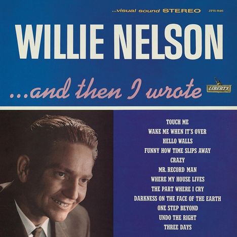 Willie Nelson: ... And Then I Wrote (Limited-Edition) (Dark Blue Vinyl), LP