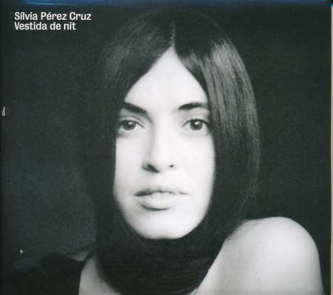 Sílvia Pérez Cruz: Vestida De Nit, CD
