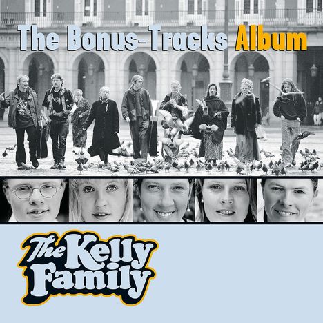 The Kelly Family: The Bonus-Tracks Album, CD