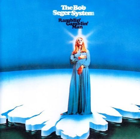 Bob Seger: Ramblin Gamblin Man (Limited Edition) (Blue Vinyl), LP