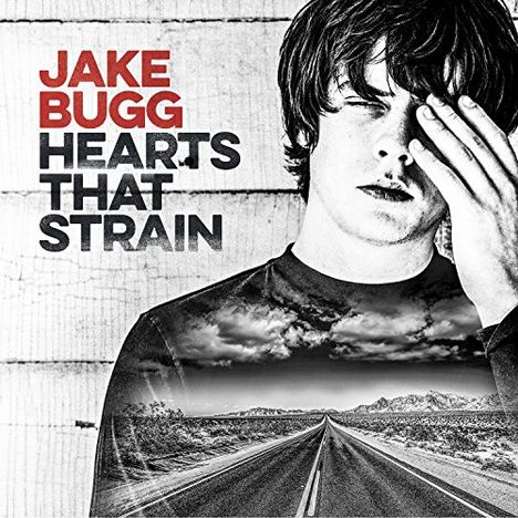 Jake Bugg: Hearts That Strain, LP