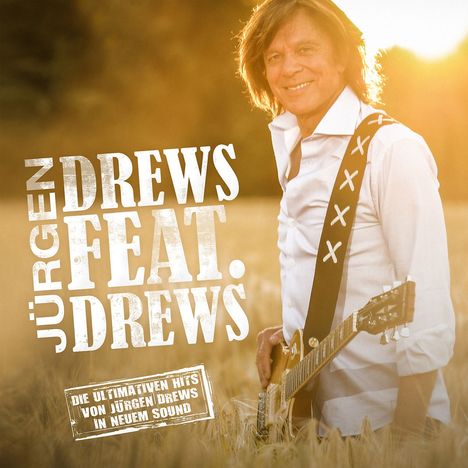 Jürgen Drews: Drews feat. Drews (Die ultimativen Hits), CD