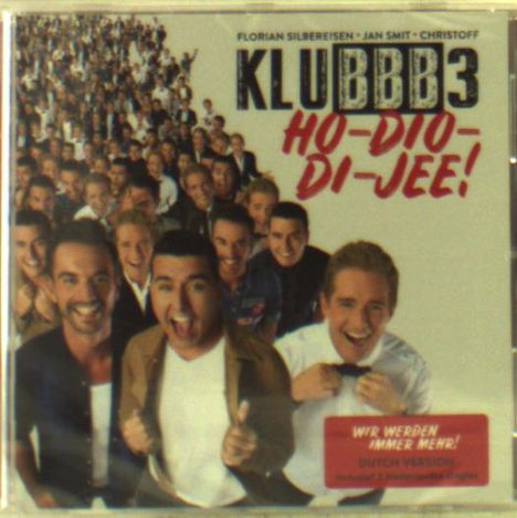 Klubbb3: Ho-Dio-Di-Jee (Holländische Version von "Wir werden immer mehr!"), CD