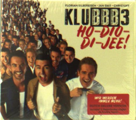 Klubbb3: Ho-Dio-Di-Jee! (Holländische Version von "Wir werden immer mehr!") (Deluxe-Edition), CD