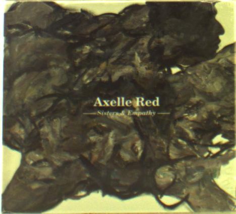 Axelle Red: Sisters &amp; Empathy, 2 CDs