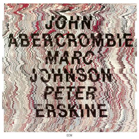 John Abercrombie, Marc Johnson &amp; Peter Erskine: John Abercrombie / Marc Johnson / Peter Erskine (Touchstones) Live 1988, CD