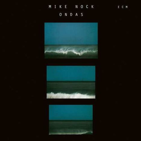 Mike Nock (geb. 1940): Ondas (Touchstones), CD