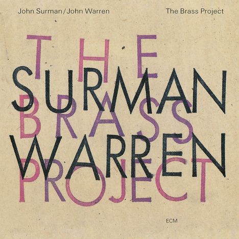 John Surman &amp; John Warren: The Brass Project (Touchstones), CD