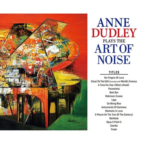 Anne Dudley (geb. 1956): Plays The Art Of Noise, CD